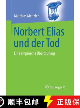 【3-4周达】Norbert Elias und der Tod : Eine empirische Überprüfung [9783658346539]