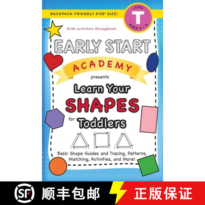 【3-4周达】Early Start Academy, Learn Your Shapes for Toddlers: (Ages 3-4) Basic Shape Guides and Tra... [9781774377666]