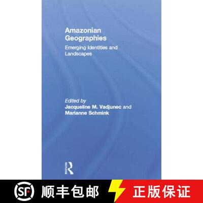 【3-4周达】Amazonian Geographies: Emerging Identities and Landscapes [9781138798342]