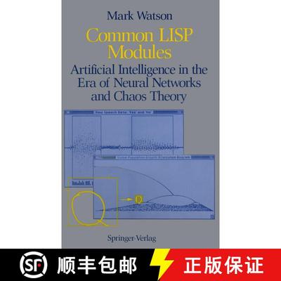 【3-4周达】Common LISP Modules : Artificial Intelligence in the Era of Neural Networks and Chaos Theory [9780387976143]