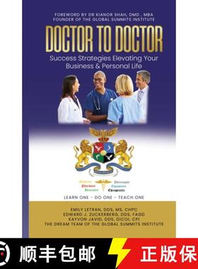 预订 DOCTOR TO DOCTOR - Success Strategies Elevating Your Business & Personal Life [9781633021938]