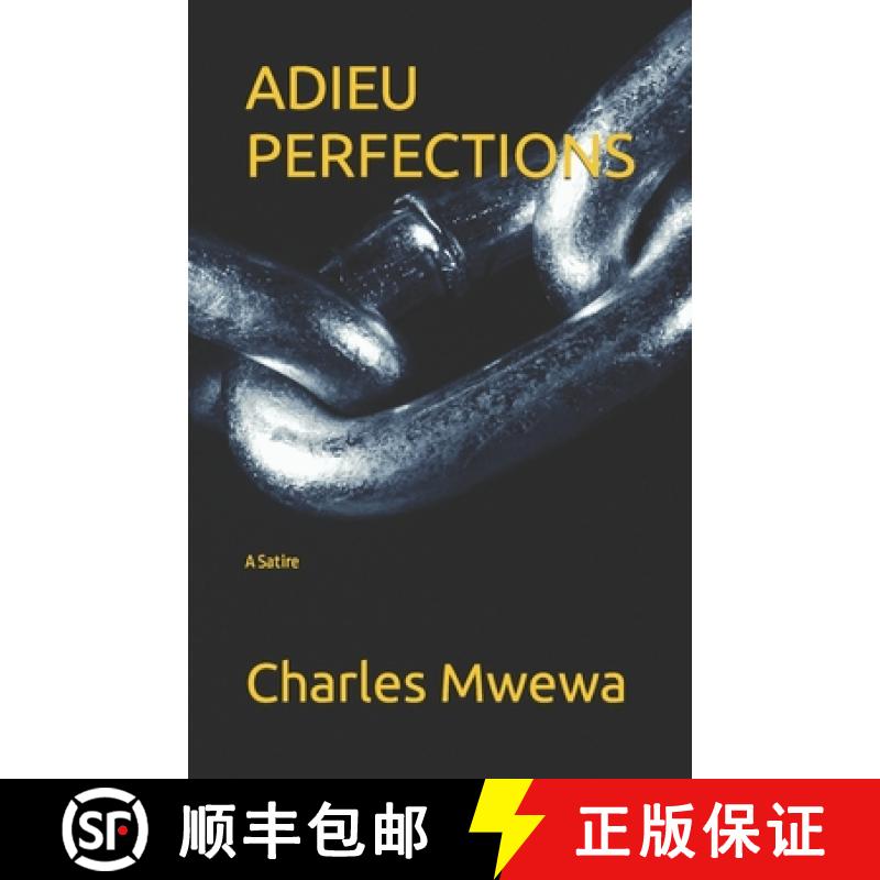 预订 ADIEU PERFECTIONS : A Satire [9781998788392]