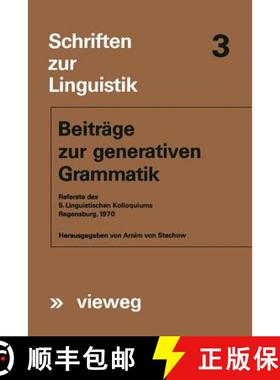 【3-4周达】Beiträge zur generativen Grammatik : Referate des 5. Linguistischen Kolloquiums Regensbur... [9783663052227]