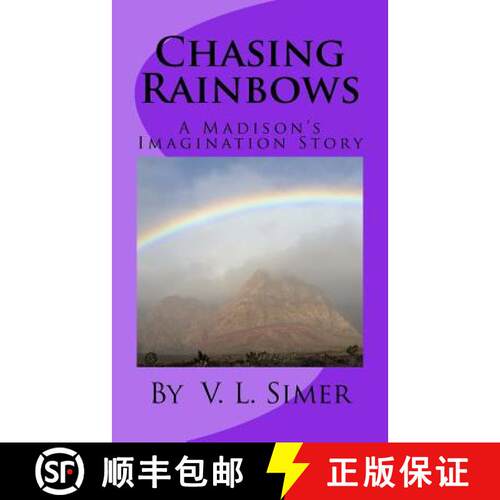 【3-4周达】Chasing Rainbows: A Madison's Imagination Story [9780692728499]
