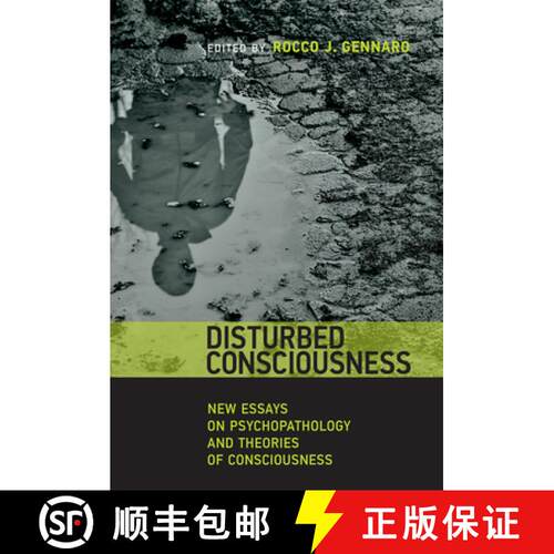 【3-4周达】Disturbed Consciousness: New Essays on Psychopathology and Theories of Consciousness [9780262552400]