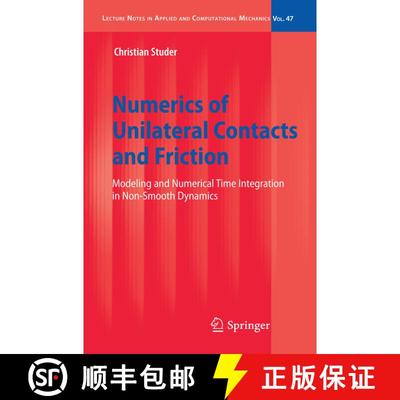 【3-4周达】Numerics of Unilateral Contacts and Friction: Modeling and Numerical Time Integration in N... [9783642101694]