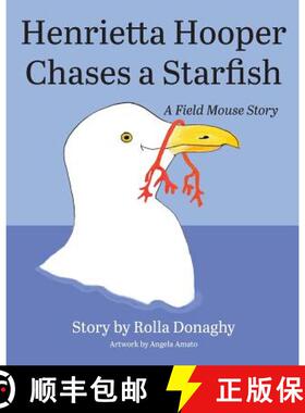 【3-4周达】Henrietta Hooper Chases a Starfish: A Field Mouse Story [9781634920643]