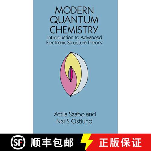预订 现代量子化学 Modern Quantum Chemistry: Introduction to Advanced Electronic Structure Theory [9780486691862]