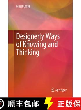 【3-4周达】Designerly Ways of Knowing and Thinking [9781447175407]