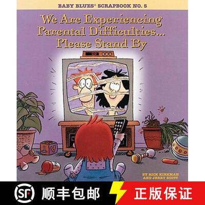 预订 We Are Experiencing Parental Difficulties...Please Stand by: Baby Blues Scrapbook No. 5 [9780836217810]