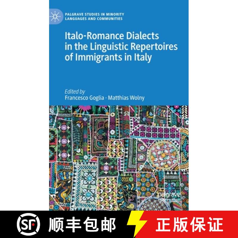【3-4周达】Italo-Romance Dialects in the Linguistic Repertoires of Immigrants in Italy [9783030993672]