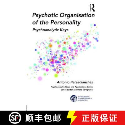 【3-4周达】Psychotic Organisation of the Personality: Psychoanalytic Keys [9781782205685]