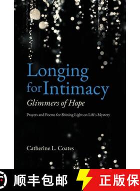 【3-4周达】Longing for Intimacy-Glimmers of Hope: Prayers and Poems for Shining Light on Life's Mystery [9798987395486]