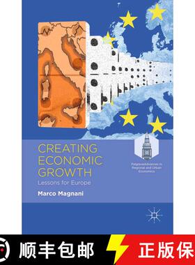 【3-4周达】Creating Economic Growth : Lessons for Europe (1st ed. 2014) (1st ed. 2014) (1st ed. 2014)... [9781349490998]