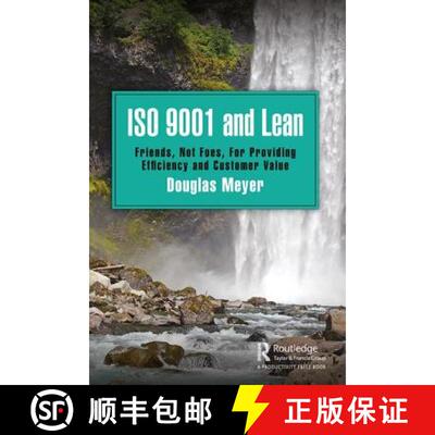 【3-4周达】ISO 9001 and Lean: Friends, Not Foes, for Providing Efficiency and Customer Value [9780367188245]