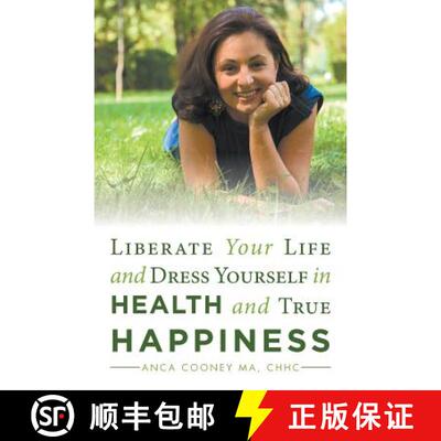 【3-4周达】Liberate Your Life and Dress Yourself in Health and True Happiness [9781982206291]