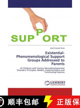预订 Existential-Phenomenological Support Groups Addressed to Parents [9786200786838]