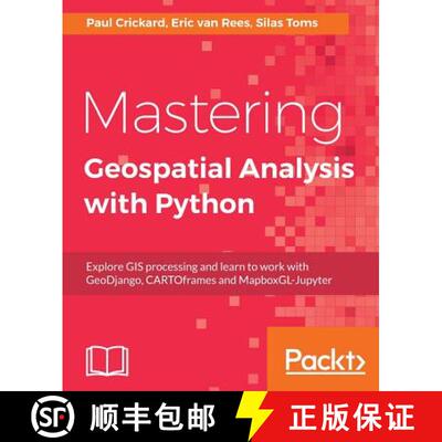 预订 Mastering Geospatial Analysis with Python : Explore GIS processing and learn to work with GeoDja... [9781788293334]