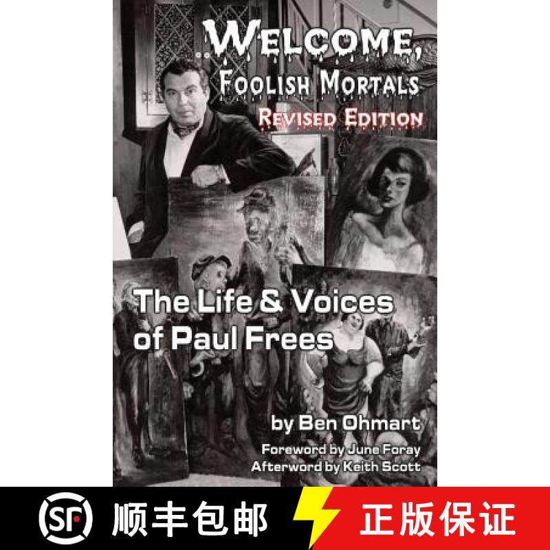 【3-4周达】Welcome, Foolish Mortals the Life and Voices of Paul Frees (Revised Edition) [9781593934347]