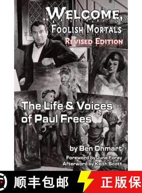 【3-4周达】Welcome, Foolish Mortals the Life and Voices of Paul Frees (Revised Edition) [9781593934347]