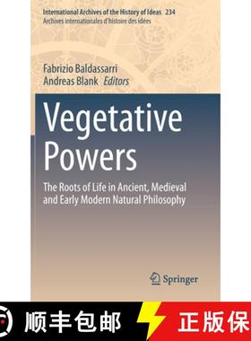 【3-4周达】Vegetative Powers : The Roots of Life in Ancient, Medieval and Early Modern Natural Philos... [9783030697082]