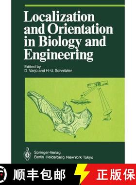 【3-4周达】Localization and Orientation in Biology and Engineering [9783642693106]
