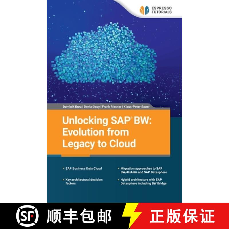 【2-3周达】Unlocking SAP BW: Evolution from Legacy to Cloud [9783960124139]