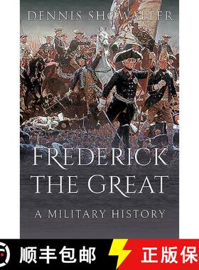 【3-4周达】Frederick the Great: A Military History [9781526774927]