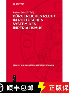【3-4周达】精装 Bürgerliches Recht Im Politischen System Des Imperialismus [9783112713761]