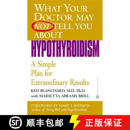 【3-4周达】What Your Dr...Hypothyroidism: A Simple Plan for Extraordinary Results [9780446690614]