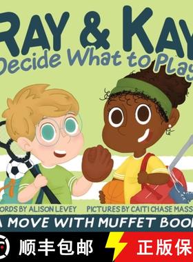 【3-4周达】Ray & Kay Decide What to Play: A Move With Muffet Book [9798990127012]