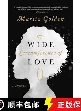 【3-4周达】Wide Circumference of Love: A Novel [9781628727357]