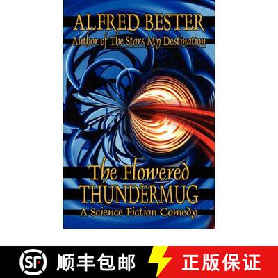 【3-4周达】The Flowered Thundermug: A Science Fiction Comedy [9781434471802]
