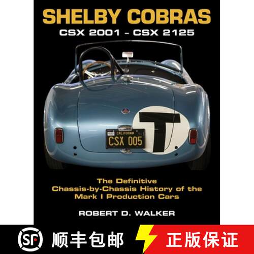 预订 精装 Shelby Cobras: Csx 2001 - Csx 2125 the Definitive Chassis-By-Chassis History of the Mark I ... [9781854433114]