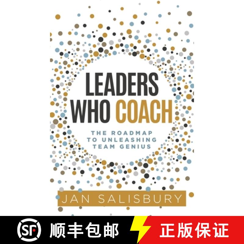 【3-4周达】Leaders Who Coach: The Roadmap to Unleashing Team Genius [9781955711128]