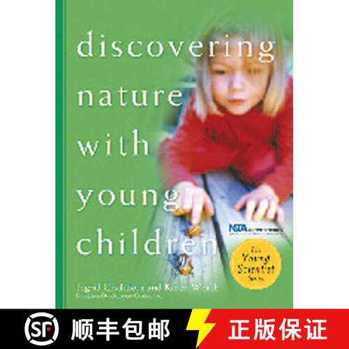 【3-4周达】Discovering Nature with Young Children : Part of the Young Scientist Series [9781929610389]