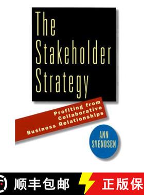 【3-4周达】The Stakeholder Strategy: Profiting from Collaborative Business Relationships [9781576750476]