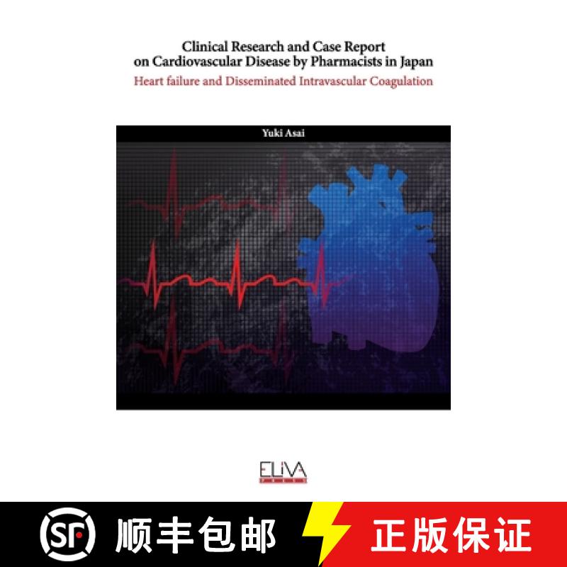【3-4周达】Clinical Research and Case Report On Cardiovascular Disease by Pharmacists in Japan: Heart... [9781636481517]