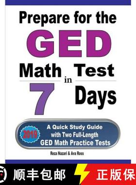 【3-4周达】Prepare for the GED Math Test in 7 Days: A Quick Study Guide with Two Full-Length GED Math... [9781970036596]