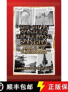 预订 The Ch'an Master's Travelling Sangha: Book Six of The Incomparable Shi-yin Series [9798869391551]