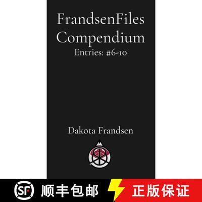 【3-4周达】FrandsenFiles Compendium: Entries: #6-10 [9798348360856]