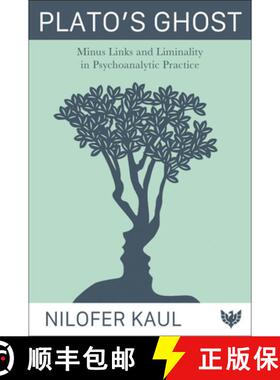 【3-4周达】Plato's Ghost : Minus Links and Liminality in Psychoanalytic Practice [9781912691975]