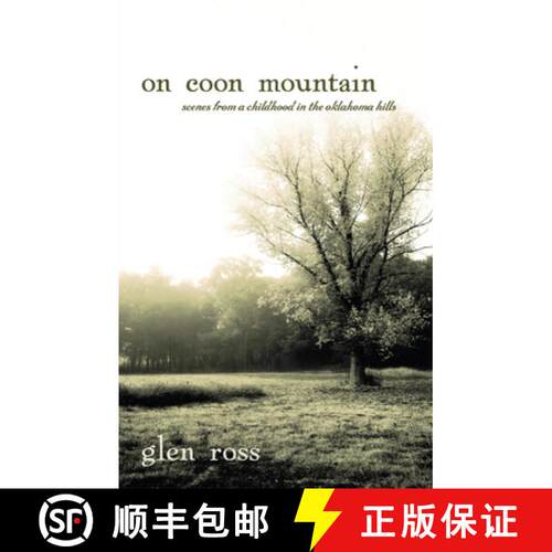 预订 On Coon Mountain – Scenes from a Childhood in the Oklahoma Hills [9780806140087]