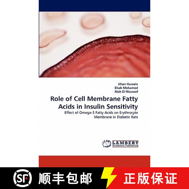 预订 Role of Cell Membrane Fatty Acids in Insulin Sensitivity [9783844332063]