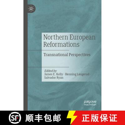 【3-4周达】Northern European Reformations : Transnational Perspectives [9783030544607]