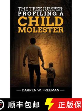 预订 The Tree Jumper: Profiling A Child Molester [9781733572767]