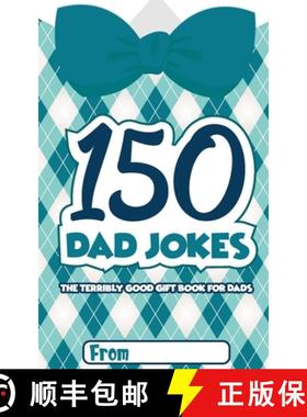 【3-4周达】Dad Jokes Book: The Terribly Good Father's Day Gift Book for Dads [9781989543238]