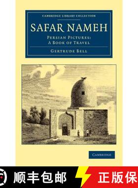 【3-4周达】Safar Nameh: Persian Pictures: A Book of Travel - Safar Nameh: Persian Pictures: A Book of... [9781108042031]