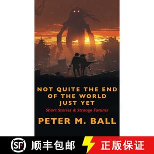 End The Not Strange Stories World Futures Yet Quite Short 4周达 9781922479181 Just