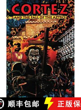 预订 Cortez: And the Fall of the Aztecs [9781635299779]